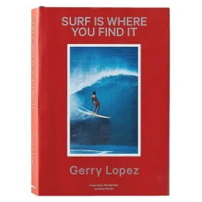 Patagonia Surf Is Where You Find It Hardback Book