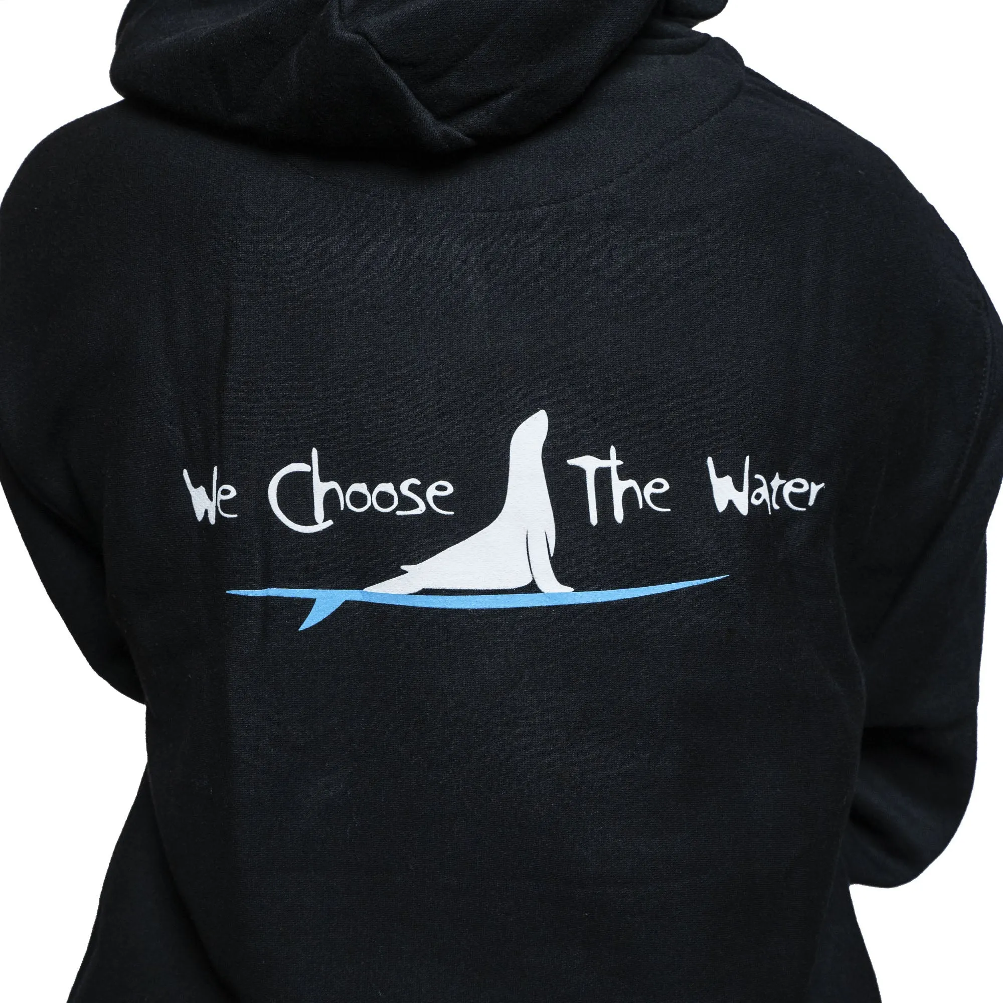 We Choose The Water Hoodie